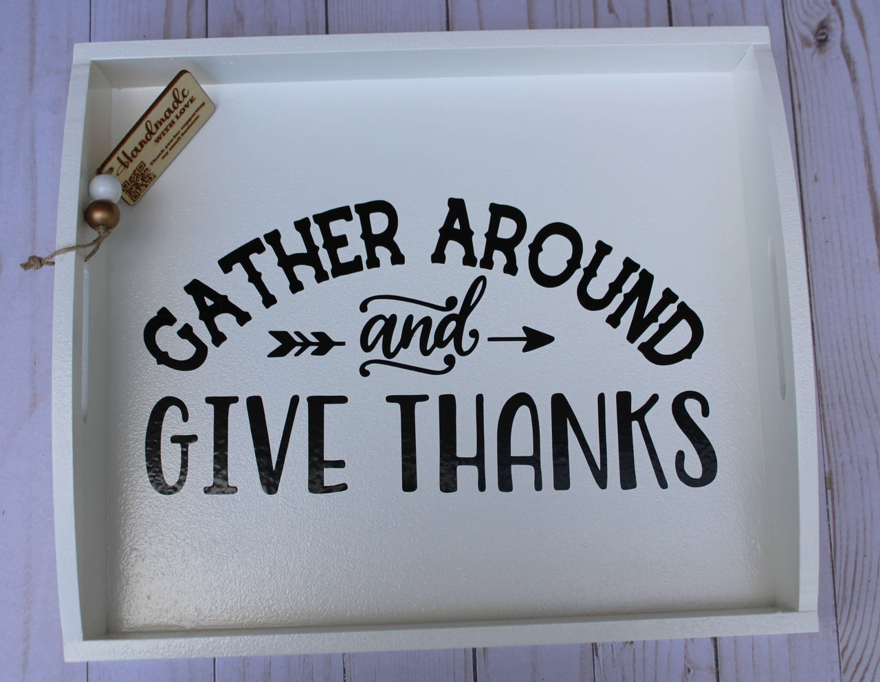 Gather Around and Give Thanks Tray Decoration Home Serving Tray