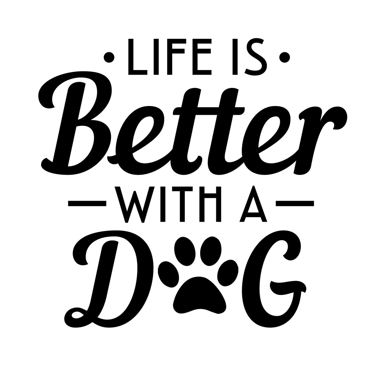 Life is Better with a Dog Car Decal Sticker Permanent Outdoor Vinyl